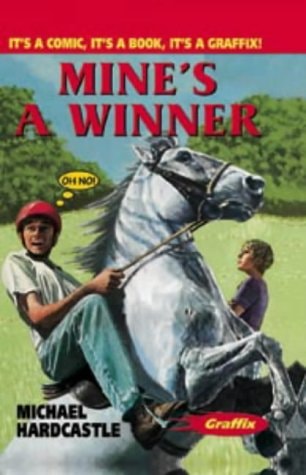 Graffix: Mine's a Winner (Graffix) by Michael Hardcastle, Bob Moulder