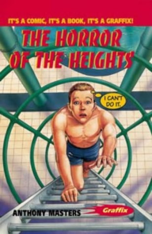 Graffix: the Horror of the Heights (Graffix) by Anthony Masters, Peter Dennis