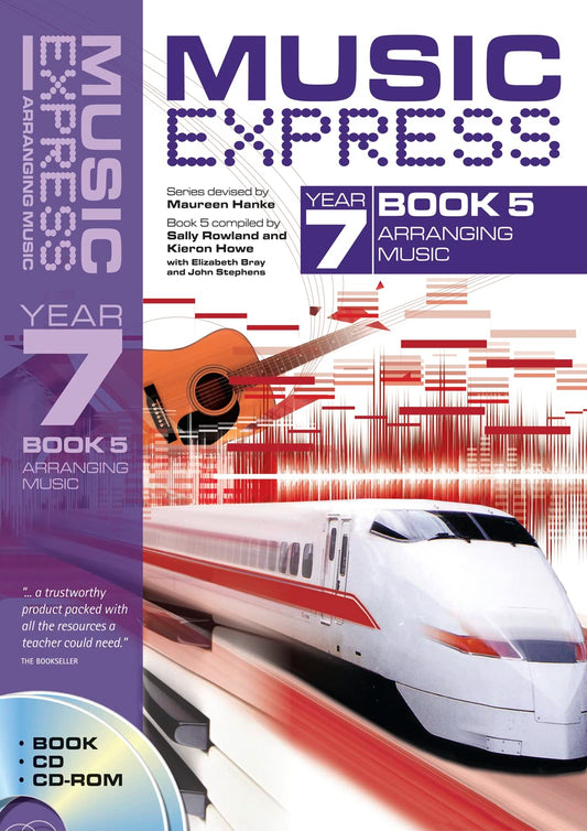 Music Express Year 7 (Bk. 5) by Kieron Howe, Sally Rowland, John Stephens, Maureen Hanke, Elizabeth Bray