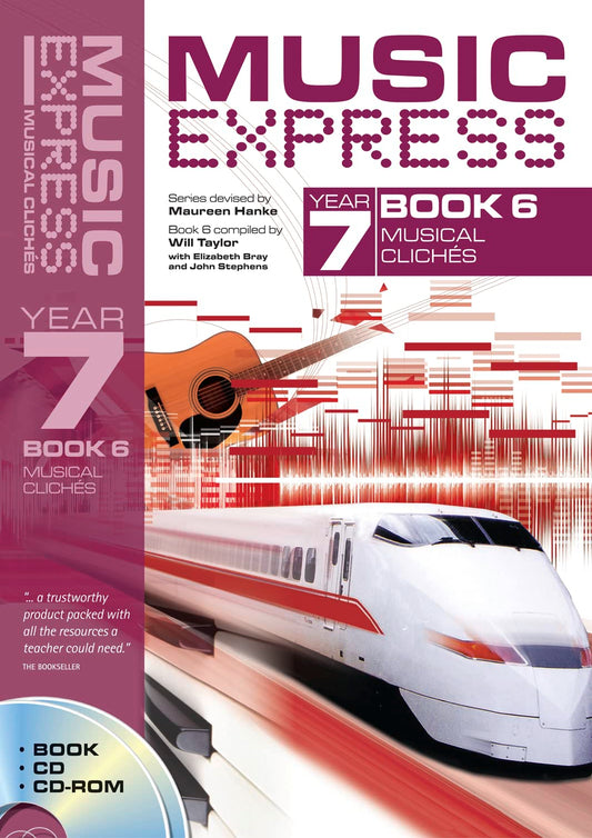 Musical Express Year 7 (Music Express) (Bk. 6) by Will Taylor, John Stephens, Maureen Hanke, Elizabeth Bray