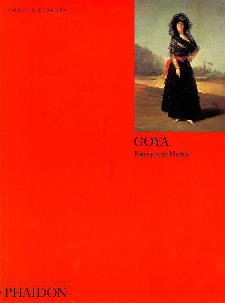 Goya: Colour Library by Enriqueta Harris