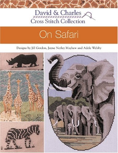 Cross Stitch Collection - On Safari by Jane Meyhew