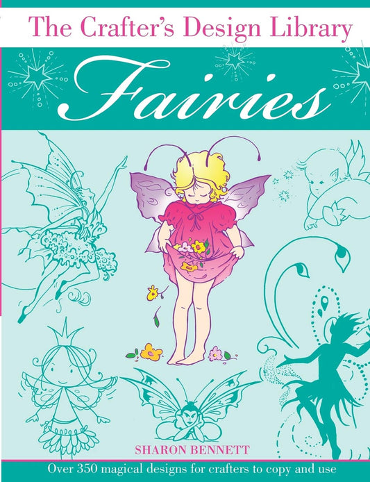 Fairies (Crafter's Design Library) by Sharon Bennett