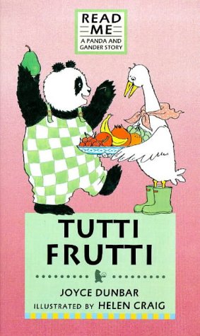 Panda and Gander Series: Tutti-Frutti (Walker Hardbacks) (Panda & Gander Stories) by Joyce Dunbar, Helen Craig