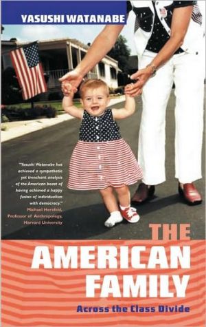 The American Family: Across the Class Divide by Yasushi Watanabe