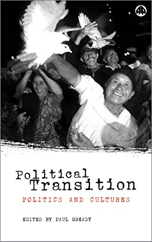 Political Transition: Politics and Cultures by Paul Gready