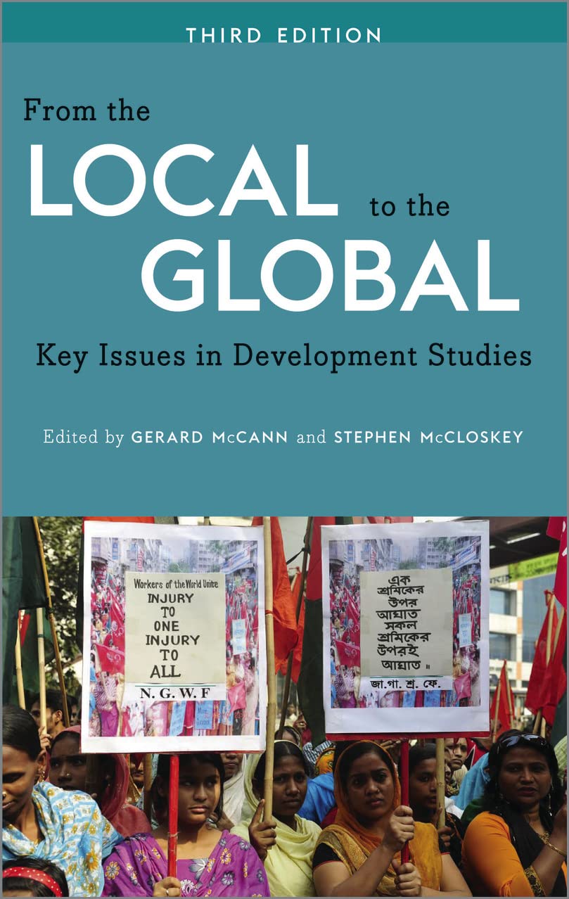 From the Local to the Global, Third Edition: Key Issues in Development Studies