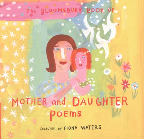 Mother and Daughter Poems by Fiona Waters~Christopher Corr