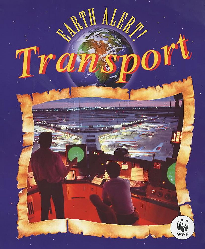 Earth Alert!: Transport (Earth Alert!) by Andrew Church~Amanda Church