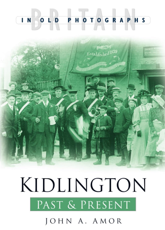 Kidlington Past and Present by John Amor