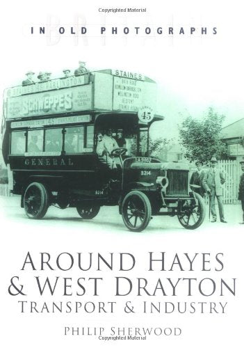 Around Hayes West Drayton by Philip Sherwood