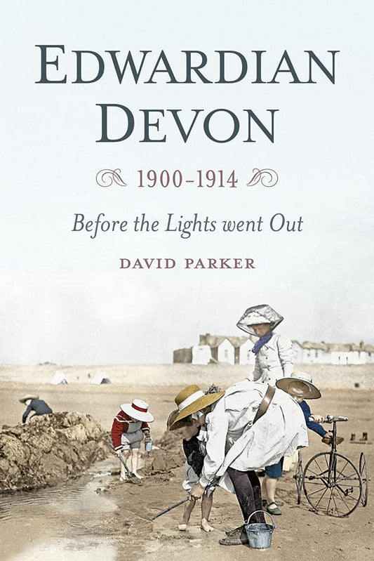 Edwardian Devon by Dr David Parker