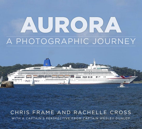 Aurora: A Photographic Journey by Chris Frame, Rachelle Cross