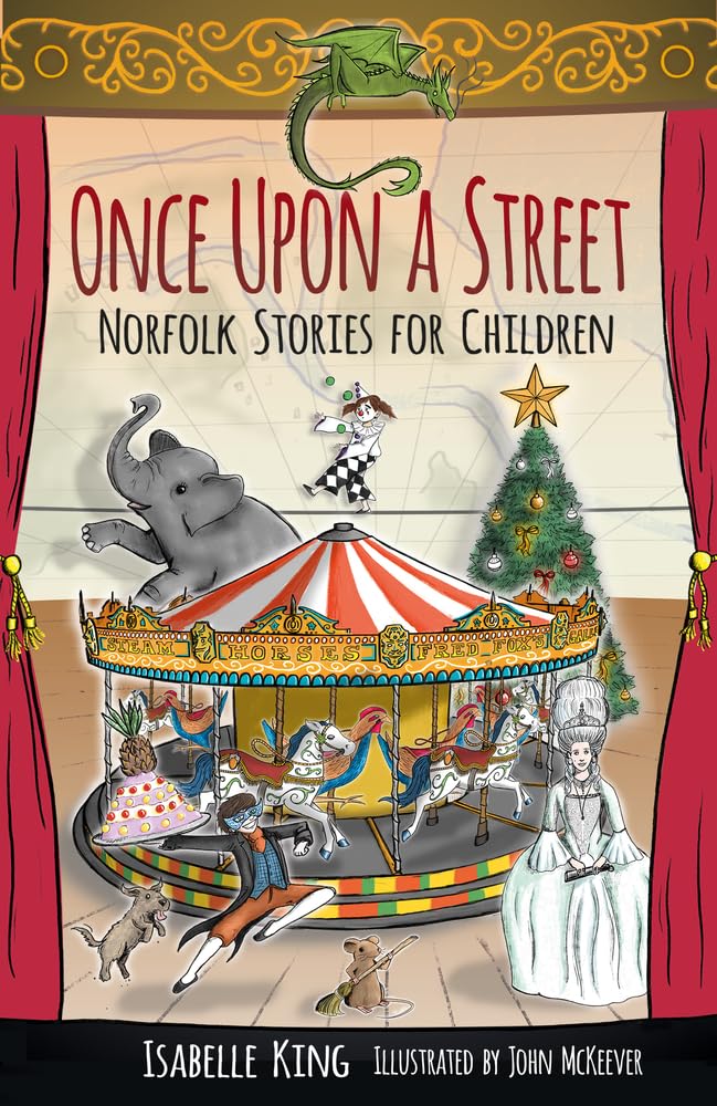 Once Upon a Street: Norfolk Stories for Children by Isabelle King