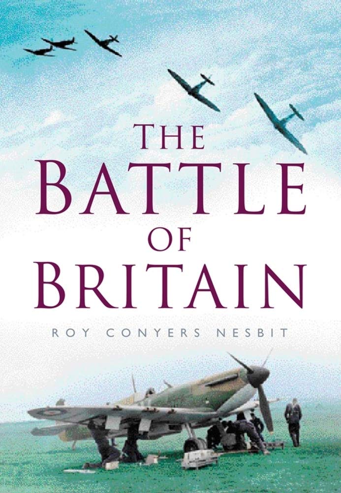 The Battle of Britain by Roy Conyers Nesbit