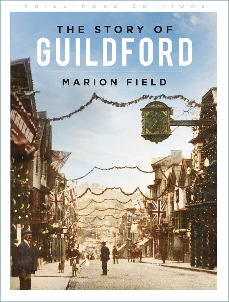 A Story of Guildford by Marion Field