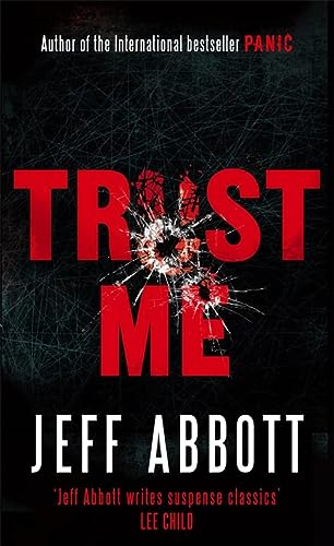 Trust Me [Paperback] Abbott, Jeff by Jeff Abbott