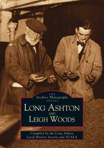 Long Ashton and Leigh Woods (Archive Photograph Series) by Long Ashton Local History Society