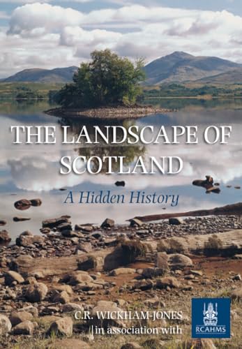 The Landscape of Scotland by Caroline Wickham-Jones