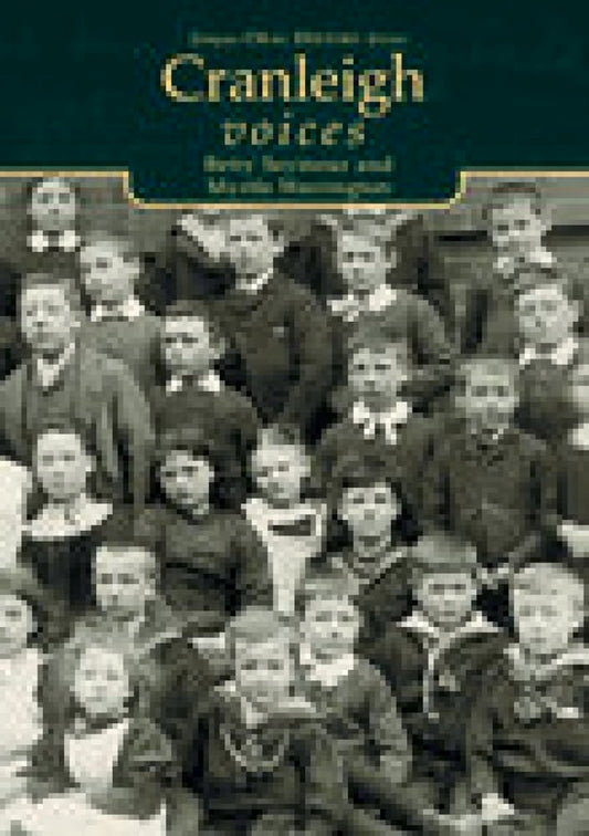 Cranleigh Voices (Tempus Oral History) by Betty Seymour, Myrtle Warrington