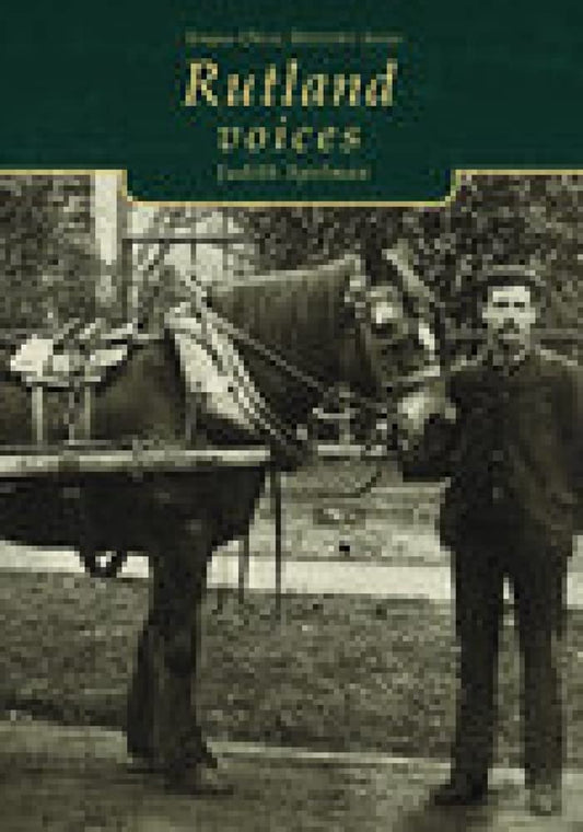 Rutland Voices (Tempus Oral History) by Judith Spelman