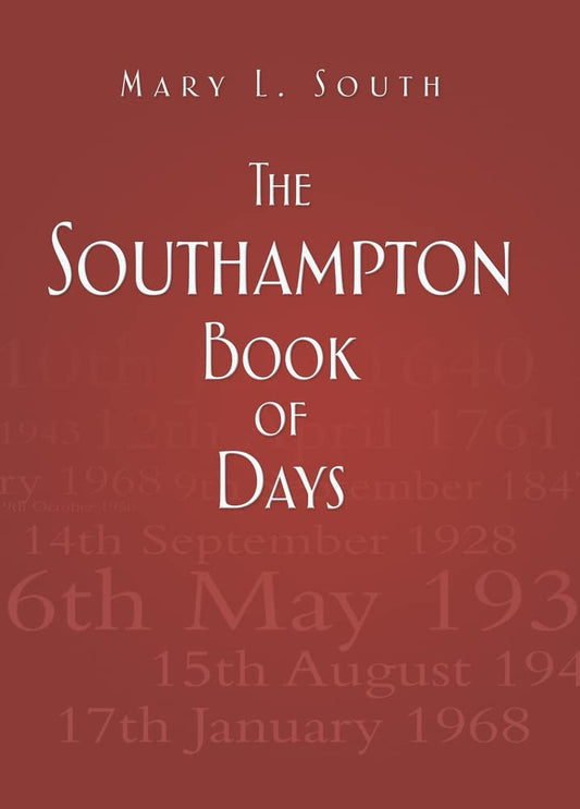 The Southampton Book of Days by Mary South