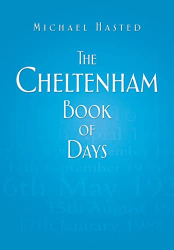 The Cheltenham Book of Days by Michael Hasted