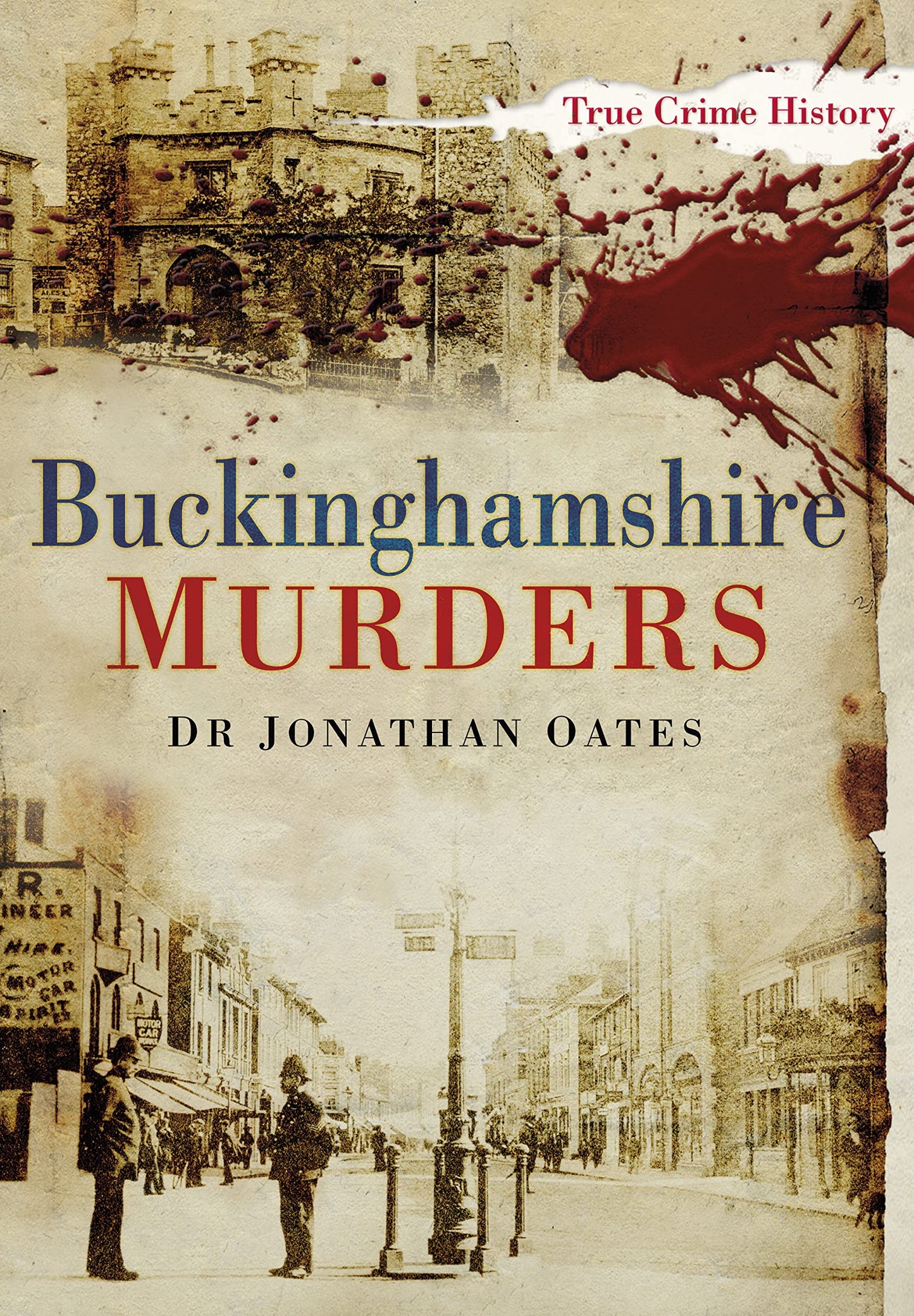 Buckinghamshire Murders by Jonathan Oates