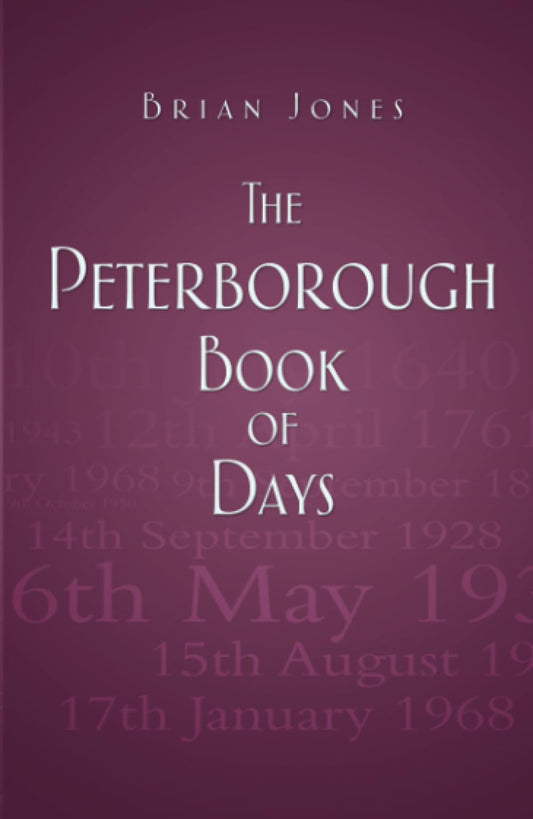 The Peterborough Book of Days by Jones