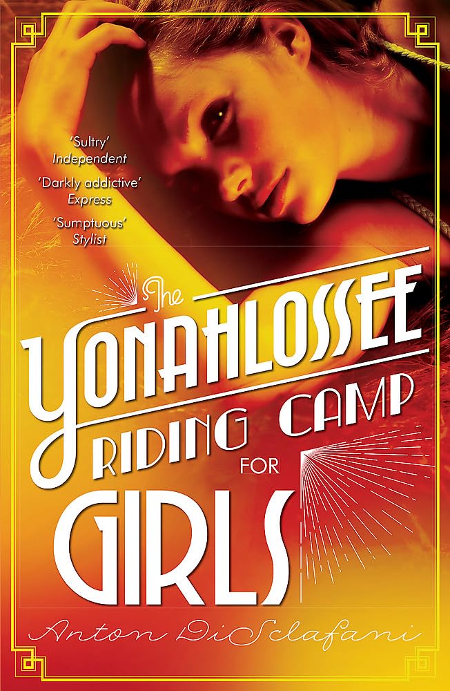 Yonahlossee Riding Camp for Girls by Anton Disclafani