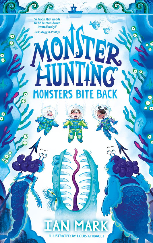 Monsters Bite Back by Ian Mark, Louis Ghibault