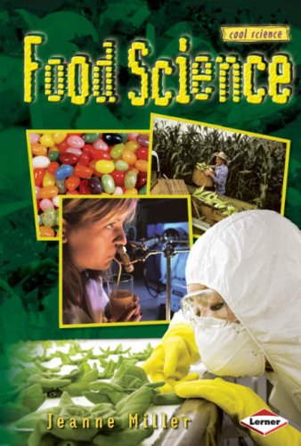Food Science (Cool Science) by Jeanne Miller