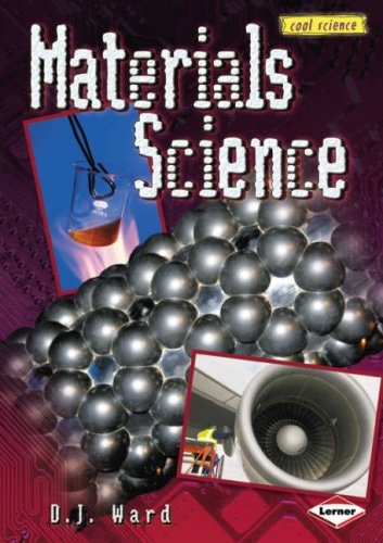 Materials Science (Cool Science) by D. J. Ward