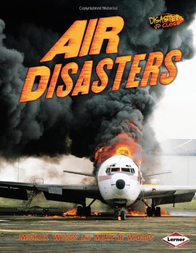 Air Disasters (Disasters Up Close) by Michael Woods