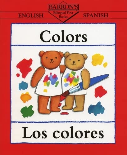 Colors/Los Colores (Bilingual First Books/English-Spanish) by Clare Beaton