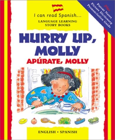 Hurry Up, Molly /Ap+¦rate, Molly (English and Spanish Edition) by Lone Morton