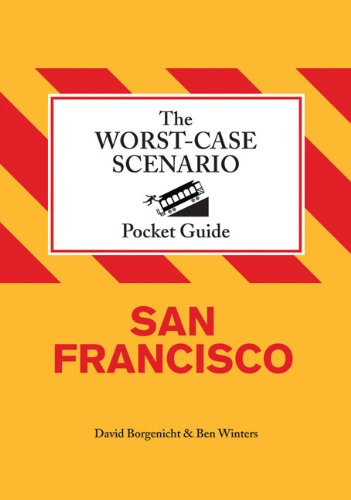 The Worst-Case Scenario Pocket Guide: San Francisco by David Borgenicht, Ben H. Winters