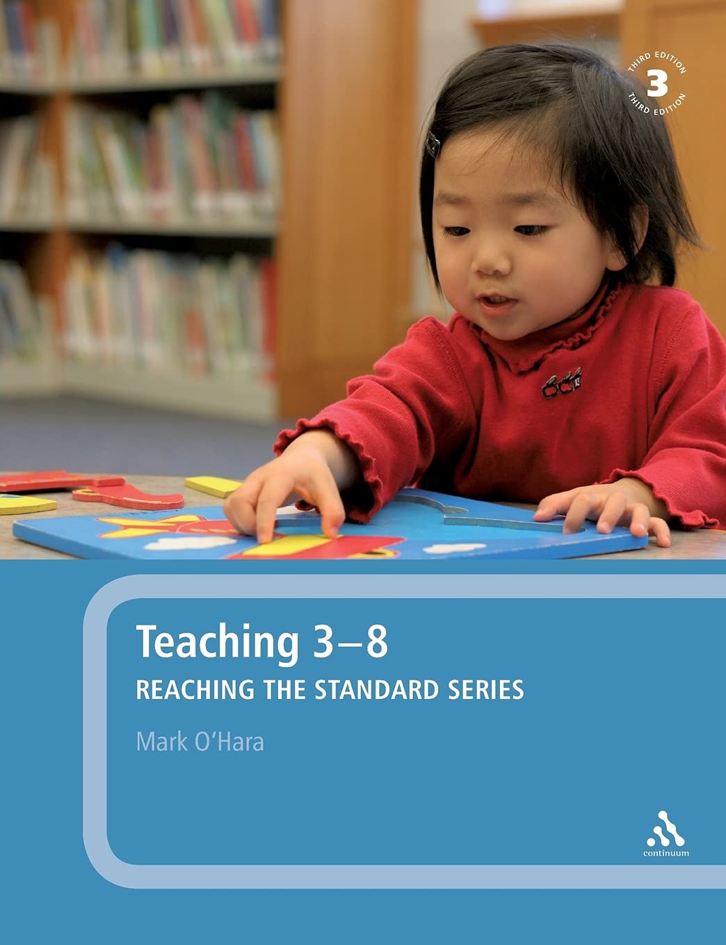Teaching 3-8 (Reaching the Standard) by Mark O'Hara
