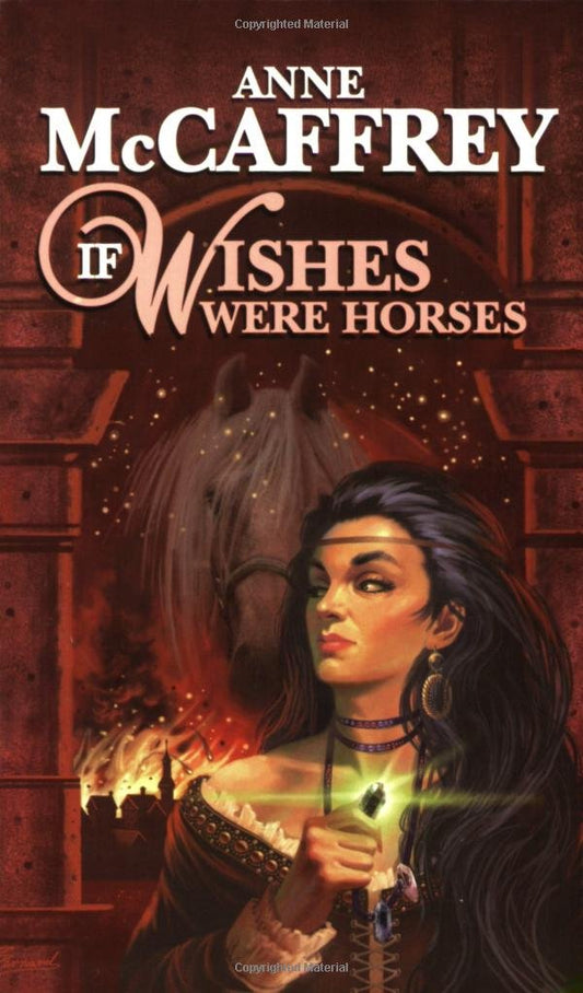 If Wishes Were Horses by Anne McCaffrey