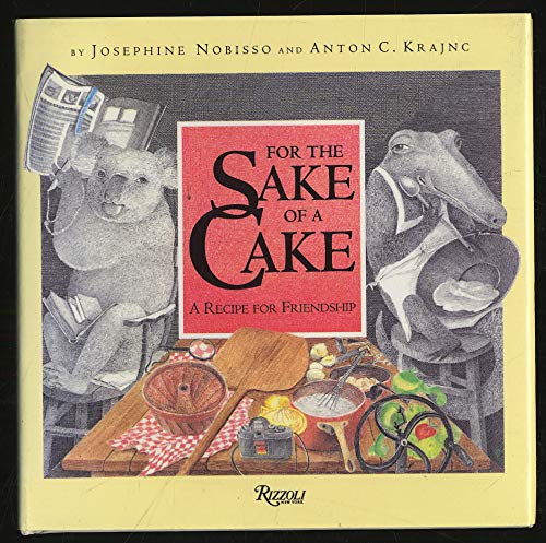 For The Sake of A Cake by Josephine Nobisso