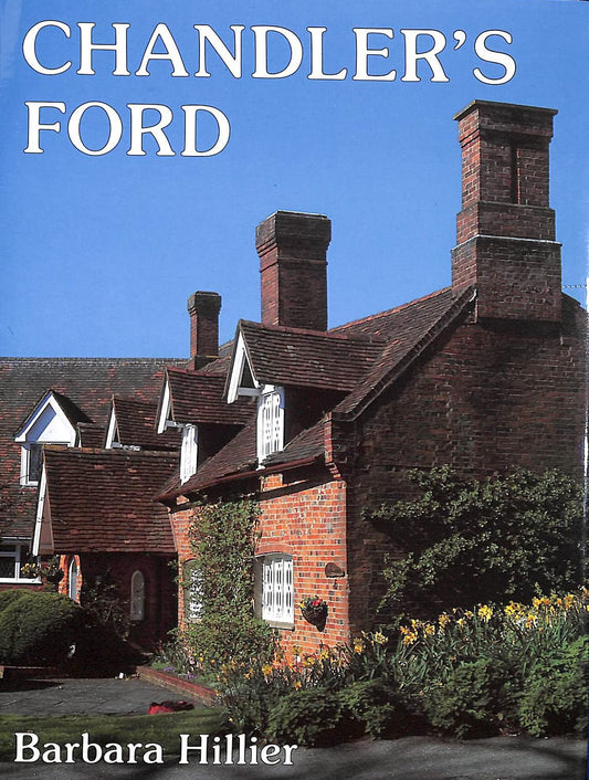 Chandler's Ford: A Pictorial History by Barbara Hillier