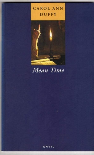 Mean Time by Carol Ann Duffy