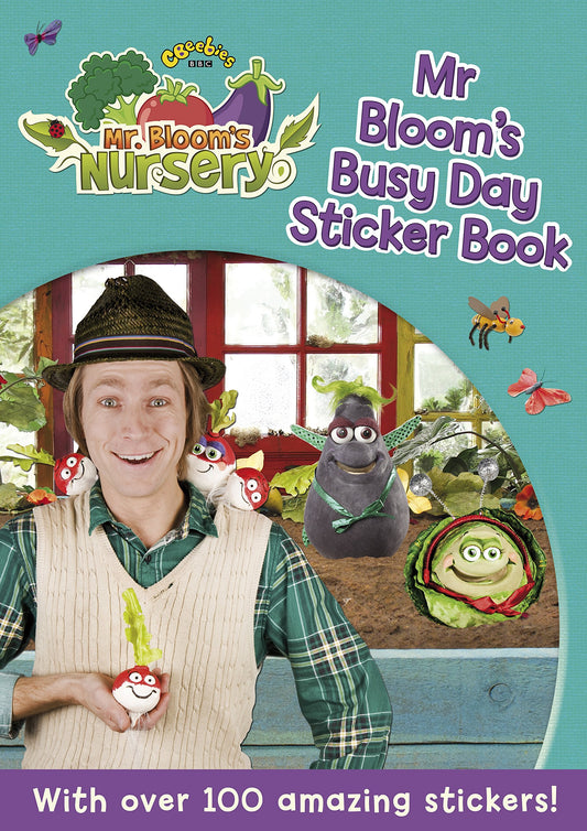 Mr Blooms Nursery: Mr Blooms Busy Day Sticker Book by Mr. Blooms Nursery