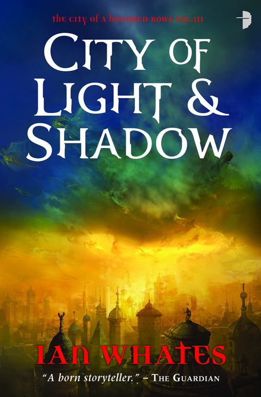 City of Light and Shadows by Ian Whates