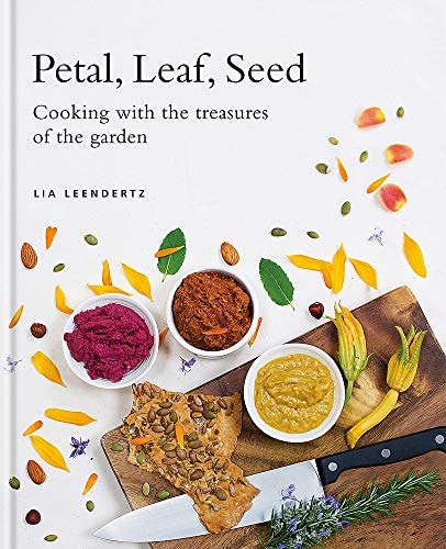 Petal, Leaf, Seed by Lia Leendertz