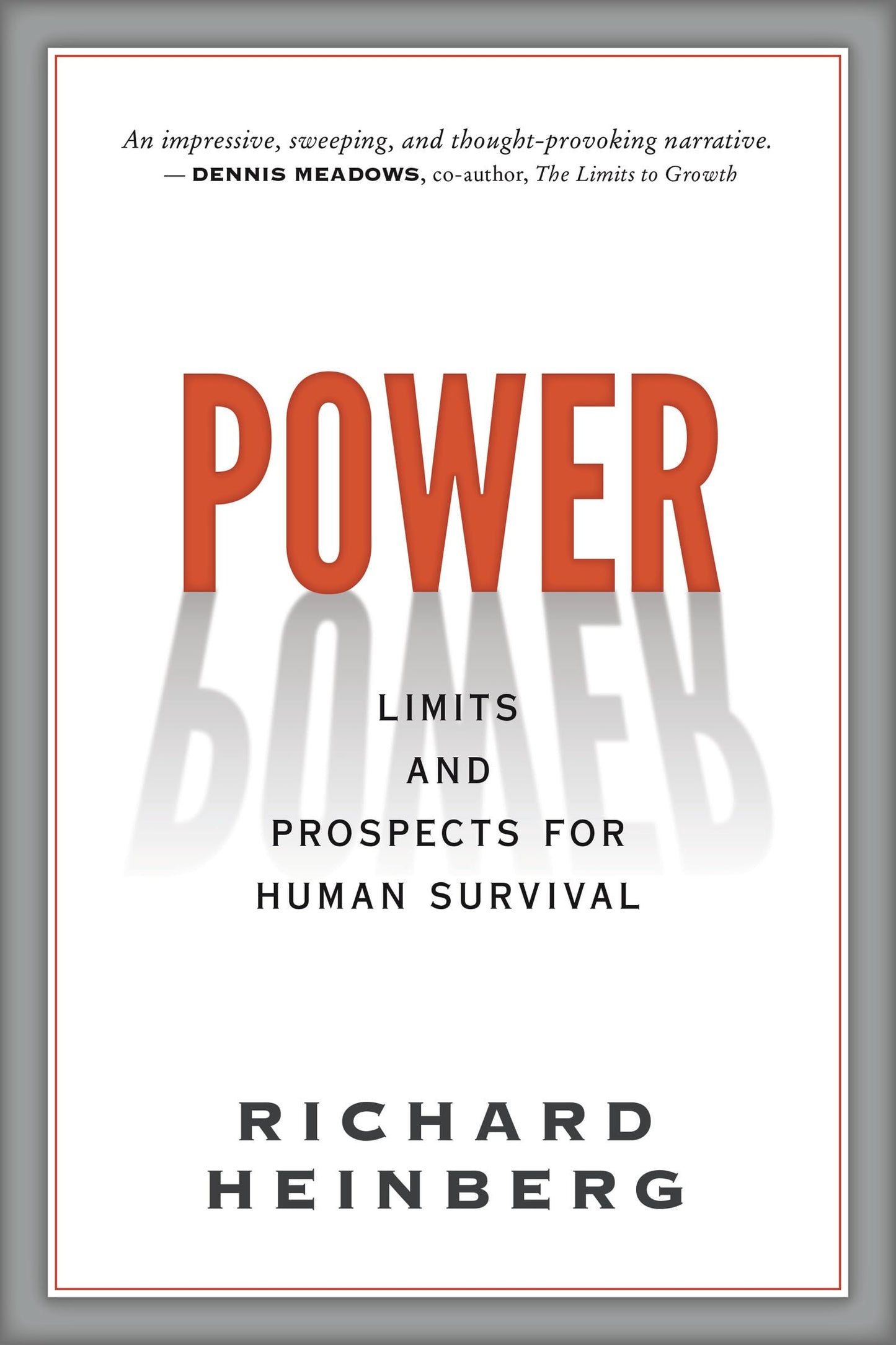Power: Limits and Prospects for Human Survival by Richard Heinberg