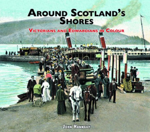 Around Scotland's Shores by John Hannavy