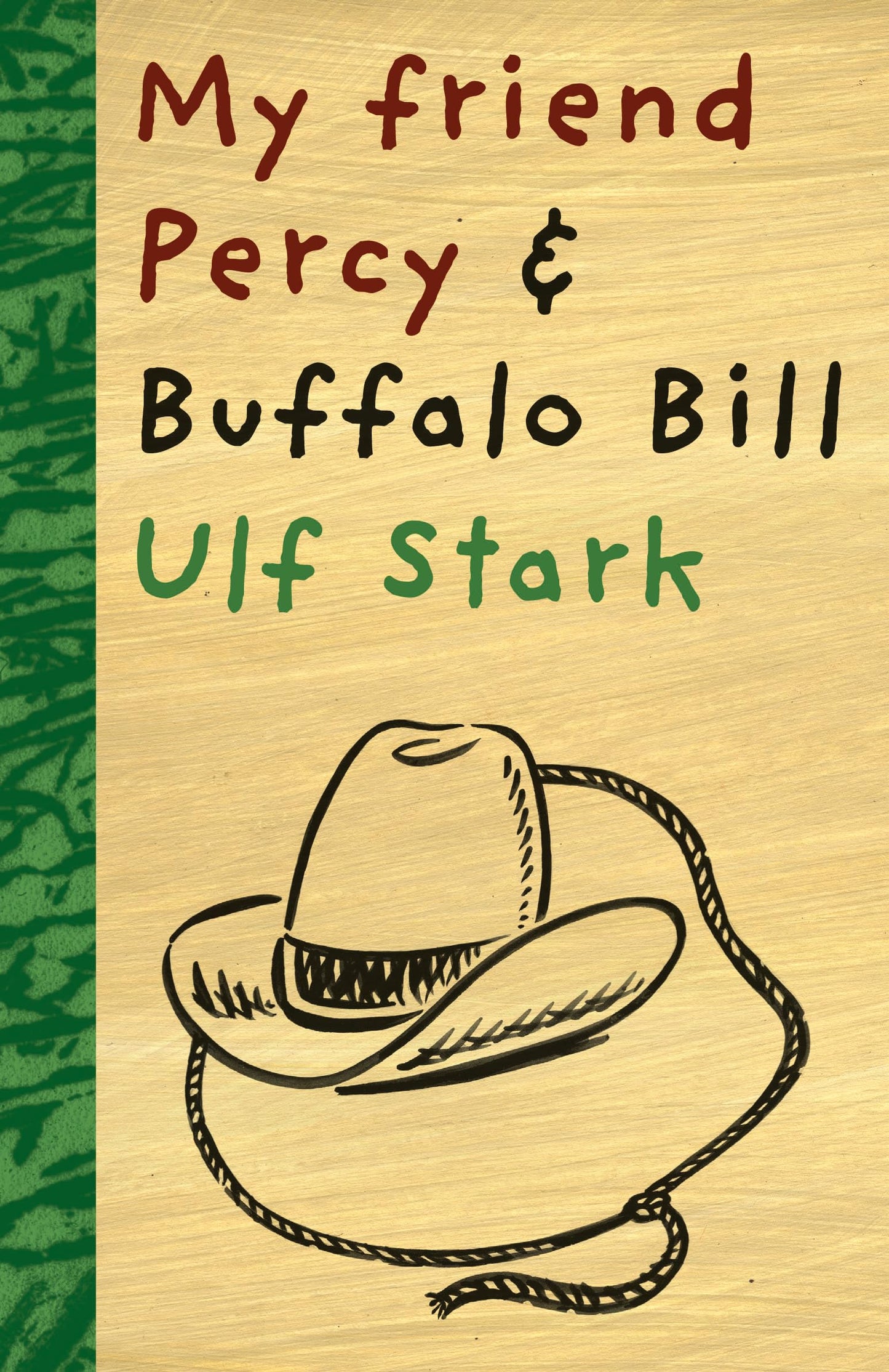 My Friend Percy and Buffalo Bill by Ulf Stark