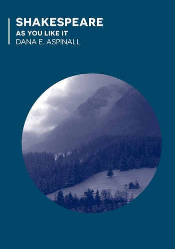 Shakespeare - As You Like It (Readers' Guides to Essential Criticism, 81) by Dana E. Aspinall