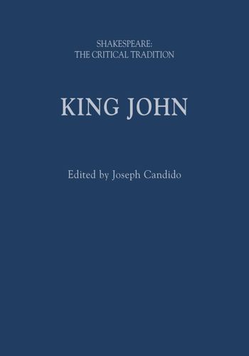 King John: Shakespeare: The Critical Tradition
